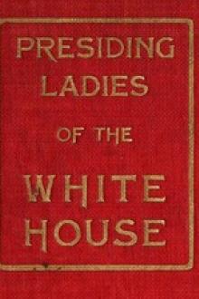Presiding Ladies of the White House by Lila Graham Alliger Woolfall
