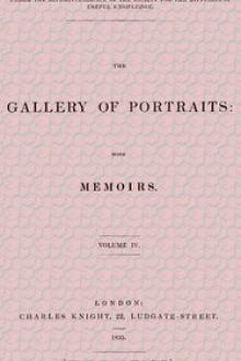The Gallery of Portraits: with Memoirs. Volume 4 by Anonymous