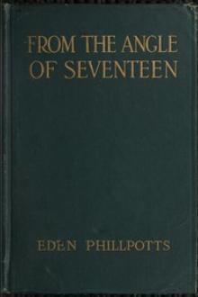From the Angle of Seventeen by Eden Phillpotts