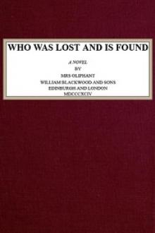 Who was Lost and is Found by Margaret Oliphant