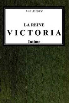 La reine Victoria intime by J. H. Aubry