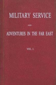 Military Service and Adventures in the Far East: Vol. 1 (of 2) by Daniel Henry MacKinnon