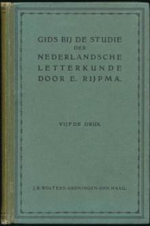 Gids bij de studie der Nederlandsche letterkunde by E. Rijpma