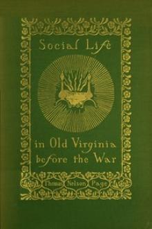 Social Life in Old Virginia Before the War by Thomas Nelson Page