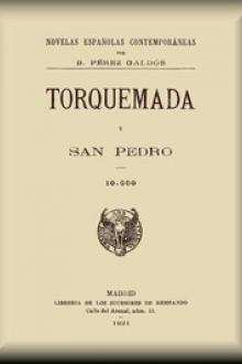 Torquemada y San Pedro by Benito Pérez Galdós