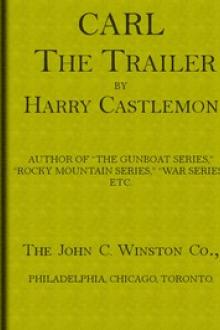 Carl The Trailer by Harry Castlemon