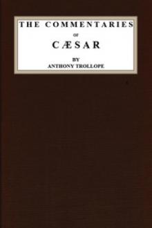 The Commentaries of Caesar by Anthony Trollope