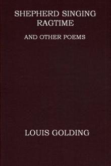 Shepherd Singing Ragtime and Other Poems by Louis Golding