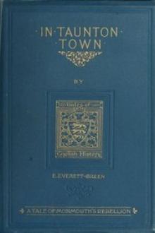 In Taunton town by Evelyn Everett-Green