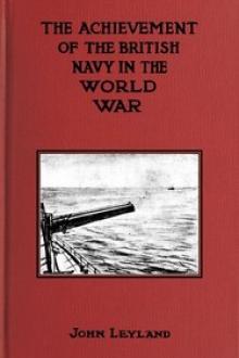 The Achievement of the British Navy in the World-War by John Leyland