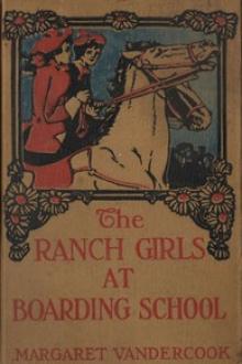 The Ranch Girls at Boarding School by Margaret Vandercook