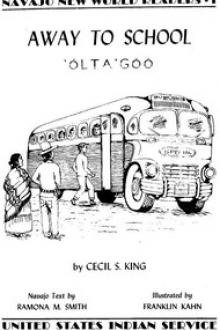 Away to school: 'Ólta'góó by Cecil S. King