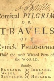 The Comical Pilgrim; or, Travels of a Cynick Philosopher... by Anonymous