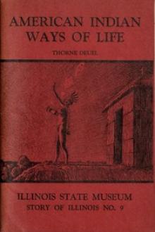 American Indian Ways of Life: An Interpretation of the Archaeology of Illinois and Adjoining Areas by Thorne Deuel