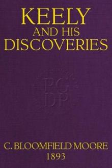 Keely and His Discoveries by Clara Sophia Jessup Bloomfield Moore