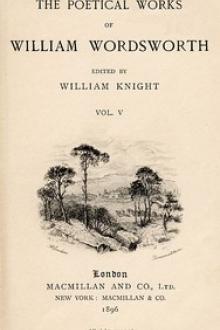 The Poetical Works of William Wordsworth, Volume 5 by William Wordsworth