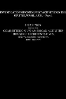 Investigation of Communist activities in Seattle, Wash by United States Congress House Committee on Un-American Activities