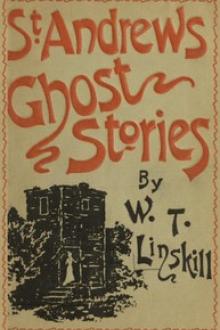 St. Andrews Ghost Stories by William Thomas Linskill