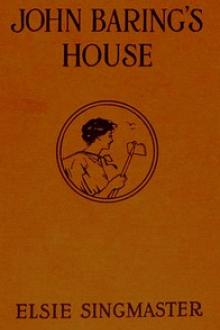 John Baring's House by Elsie Singmaster