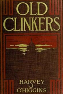 Old Clinkers by Harvey J. O'Higgins