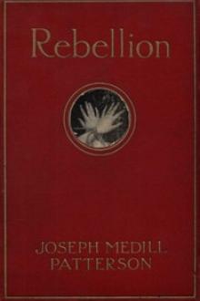 Rebellion by Joseph Medill Patterson