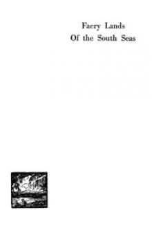 Faery Lands of the South Seas by James Norman Hall, Charles Bernard Nordhoff