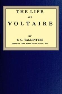 The life of Voltaire by Stephen G. Tallentyre