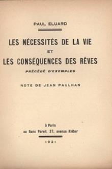 Les nécessités de la vie et les conséquences des rêves by Paul Éluard