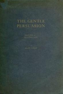 The Gentle Persuasion by Alan Gray