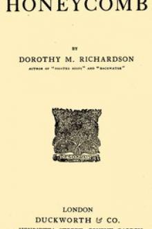 Honeycomb by Dorothy Miller Richardson