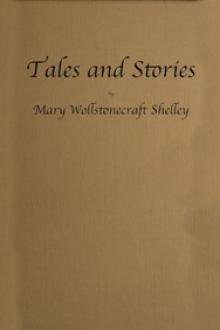 Tales and Stories by Mary Wollstonecraft Shelley