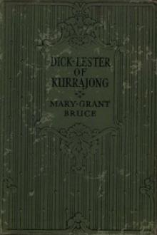 Dick Lester of Kurrajong by Mary Grant Bruce