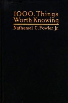 1000 Things Worth Knowing by Nathaniel C. Fowler