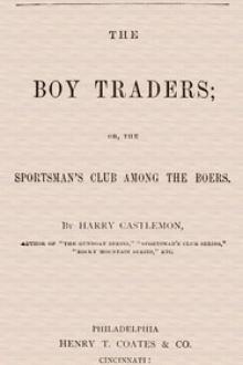 The Boy Traders by Harry Castlemon