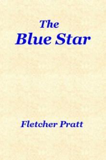The Blue Star by Fletcher Pratt
