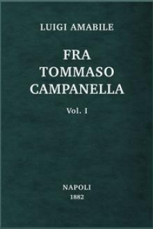 Fra Tommaso Campanella, Vol. 1 by Luigi Amabile