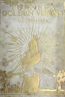 Turner's Golden Visions by Charles Lewis Hind