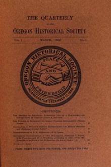 The Quarterly of the Oregon Historical Society by Various