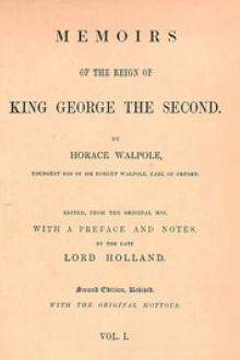 Memoirs of the Reign of King George the Second, Volume 1 by Horace Walpole