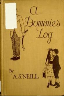 A Dominie's Log by A. S. Neill