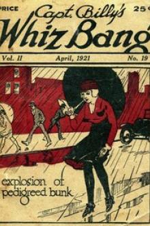 Captain Billy's Whiz Bang, Vol. II. No. 19, April, 1921 by Various