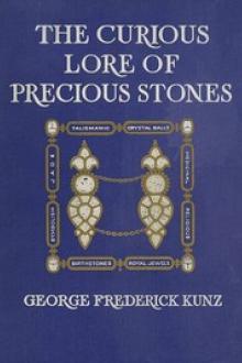 The Curious Lore of Precious Stones by George Frederick Kunz