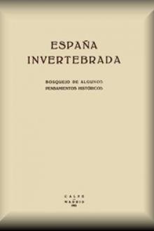 España invertebrada by José Ortega y Gasset