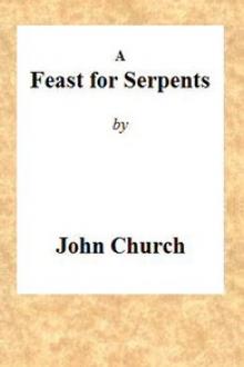 A Feast for Serpents by John Church