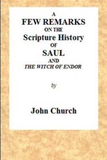 A few remarks on the Scripture History of Saul and the witch of Endor by John Church