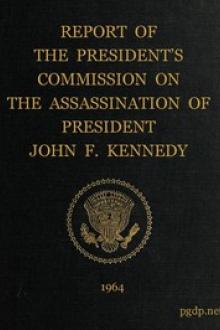 Report of the President's Commission on the Assassination of President John F by United States. Warren Commission
