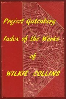 Index of The Project Gutenberg Works of Wilkie Collins by Wilkie Collins