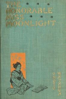 The Honorable Miss Moonlight by Onoto Watanna