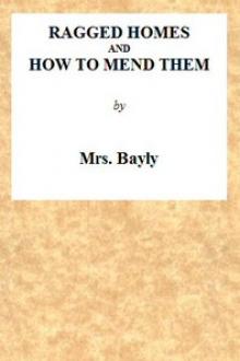 Ragged Homes and How to Mend Them by Mary Bayly