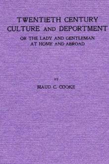 Twentieth Century Culture and Deportment by Maud C. Cooke